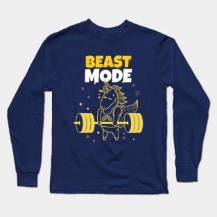 Beast Mode On - Unicorn Workout - Motivational Gym Quote Long Sleeve T-Shirt